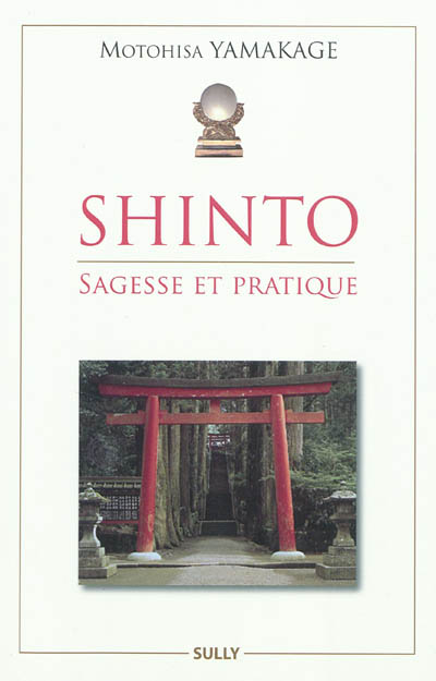 Shinto : sagesse et pratique