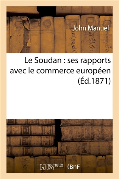 Le Soudan : ses rapports...