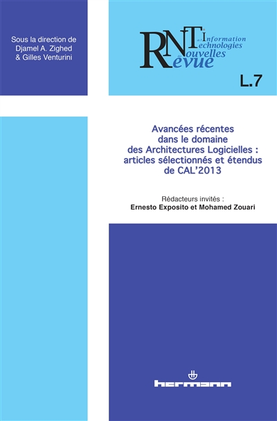 Revue des nouvelles technologies de l'information, n° L.7. Avancées récentes dans le domaine des architectures logicielles : articles sélectionnés et étendus de CAL'2013