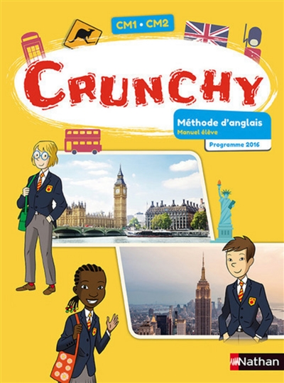 Crunchy méthode d'anglais Cm1 Cm2: Manuel élève