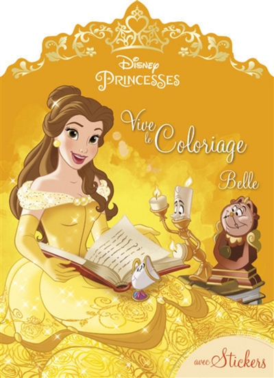 Disney princesses : vive le coloriage : Belle