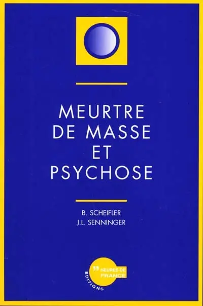 Meurtre de masse et psychose