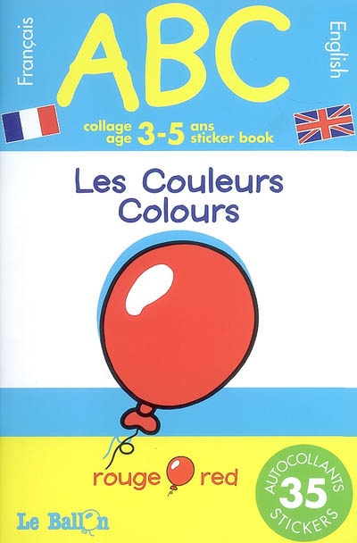 Les couleurs, collage 3-5 ans. Colours, age 3-5 sticker book