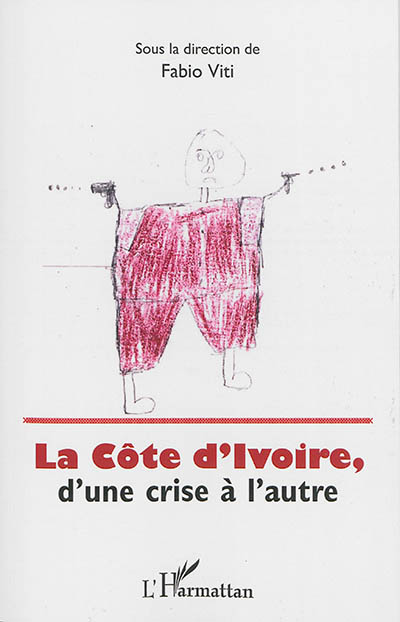 La Côte d'Ivoire, d'une crise à l'autre