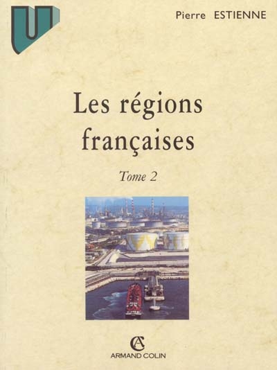 Les régions françaises. Vol. 2. Les montagnes françaises, l'axe Rhône-Rhin, le Midi méditerranéen