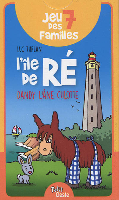 Jeu des 7 familles : l'île de Ré : Dandy l'âne culotte