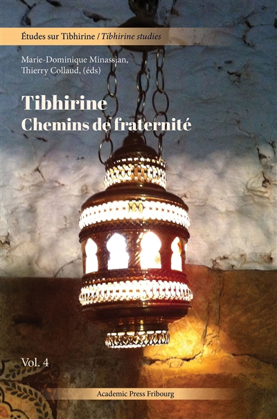 Etudes sur Tibhirine. Vol....