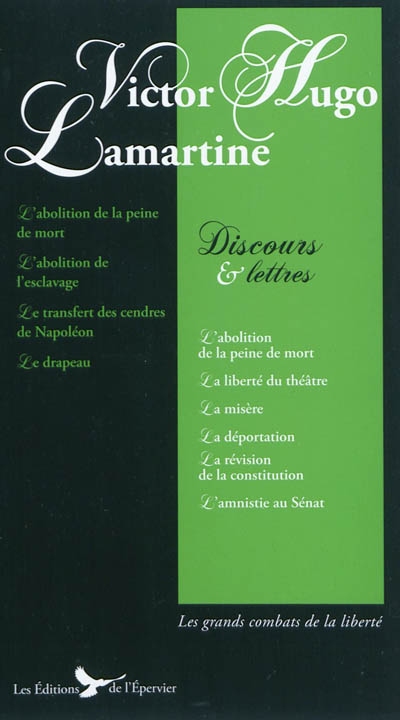 Victor Hugo, Lamartine : discours et lettres