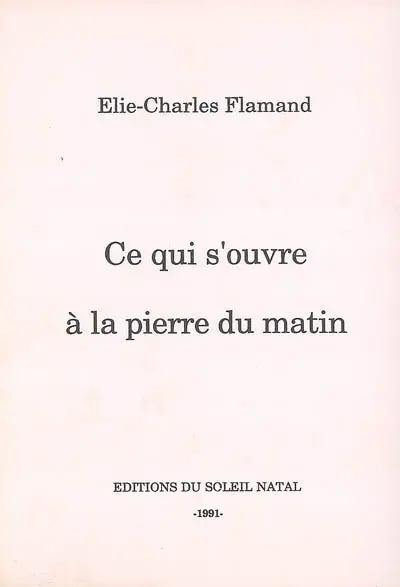 Ce qui s'ouvre à la pierre du matin