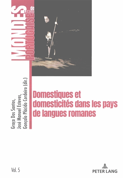 Domestiques et domesticités dans les pays de langues romanes
