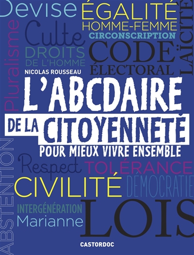 L'abcdaire de la citoyenneté pour mieux vivre ensemble