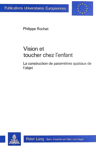 Vision et toucher chez l'enfant : la construction de paramètres spatiaux de l'objet