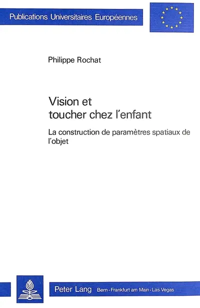 Vision et toucher chez l'enfant : la construction de paramètres spatiaux de l'objet