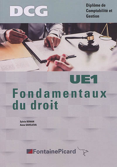 Fondamentaux du droit, UE1 : DCG, diplôme de comptabilité et gestion : conforme au nouveau programme de DCG, BO n° 25 du 27-06-2019