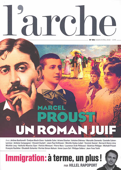 Arche (L'), n° 691. Marcel Proust : un roman juif