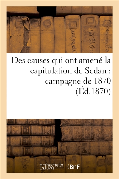 Des causes qui ont amené la...
