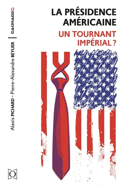 La présidence américaine : un tournant impérial ?