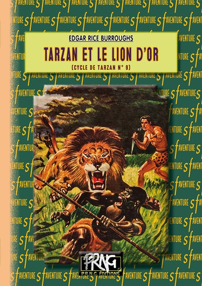 Le cycle de Tarzan. Vol. 9. Tarzan et le lion d'or