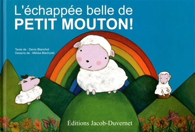 L'échappée belle de Petit Mouton