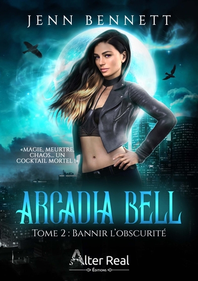 Bannir l'obscurité : Arcadia Bell #2