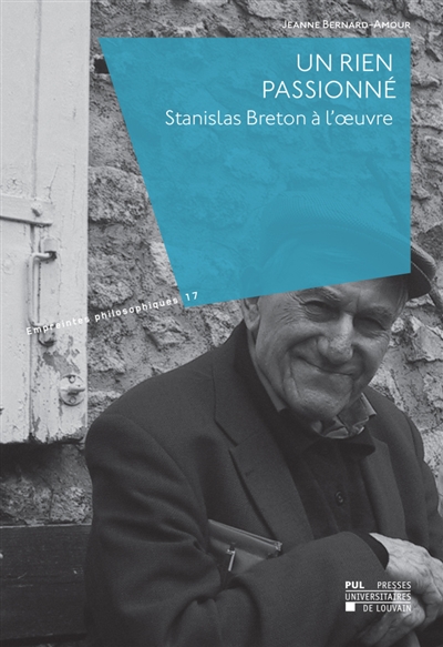 Un rien passionné : Stanislas Breton à l'oeuvre