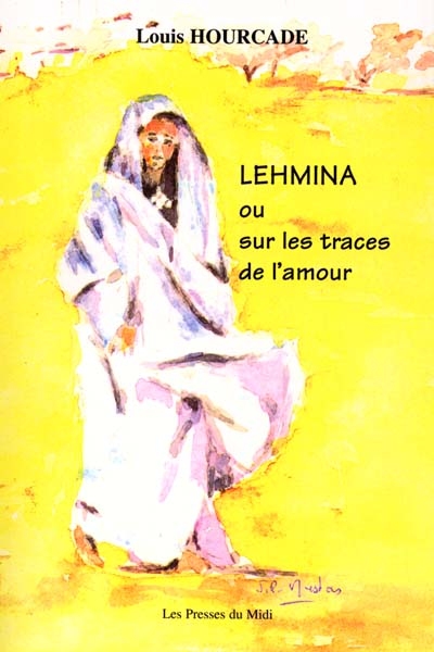 Lehmina ou Sur les traces de l'amour...