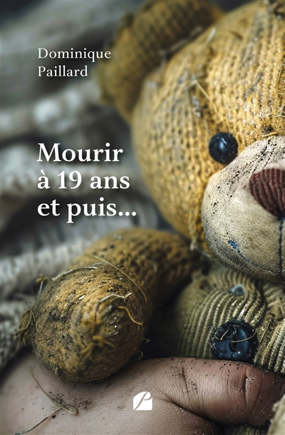 Mourir à 19 ans et puis...