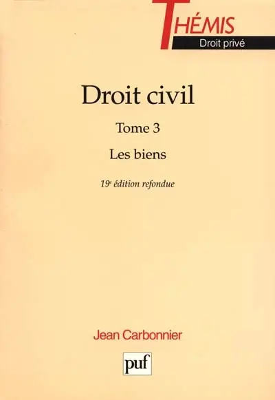 Droit civil. Vol. 3. Les biens