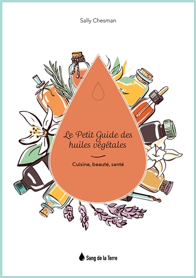 Le petit guide des huiles...