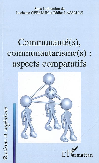 Communauté(s), communautarisme(s) : aspects comparatifs