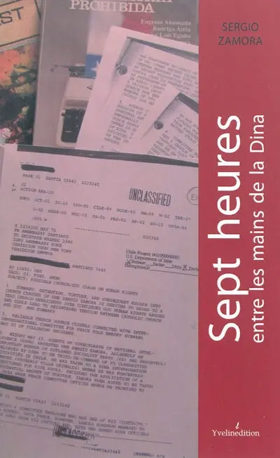 Sept heures entre les mains de la Dina