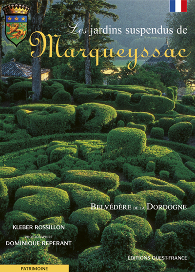 Les jardins suspendus de Marqueyssac : belvédère de la Dordogne