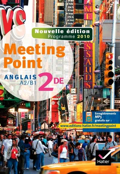 Meeting point, anglais 2de : A2-B1