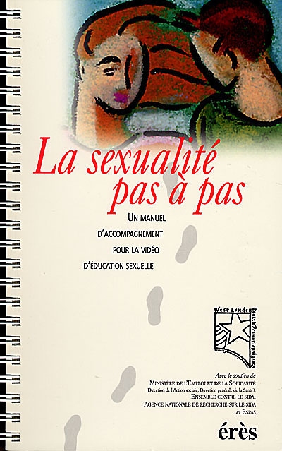La sexualité pas à pas : un manuel d'accompagnement pour la vidéo d'éducation sexuelle