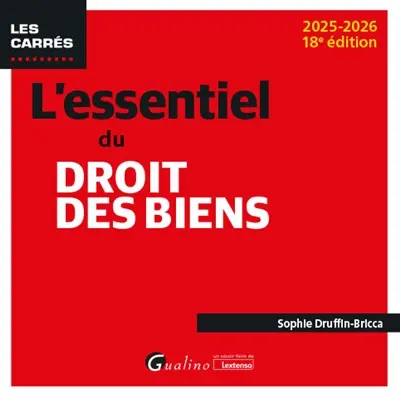 L'essentiel du droit des biens : 2025-2026