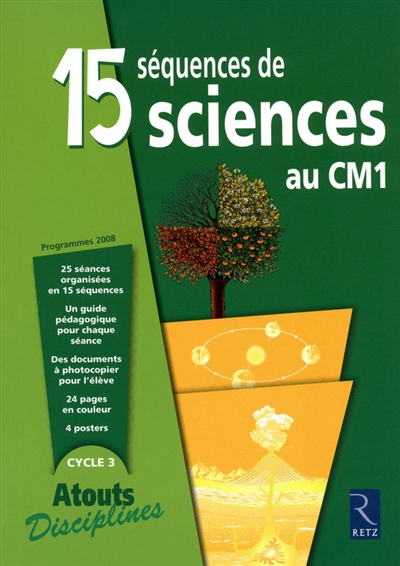 15 séquences de sciences au CM1 : cycle 3, programmes 2008