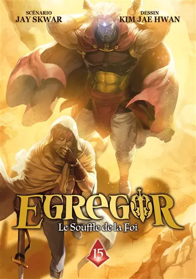 Egregor : le souffle de la foi. Vol. 15