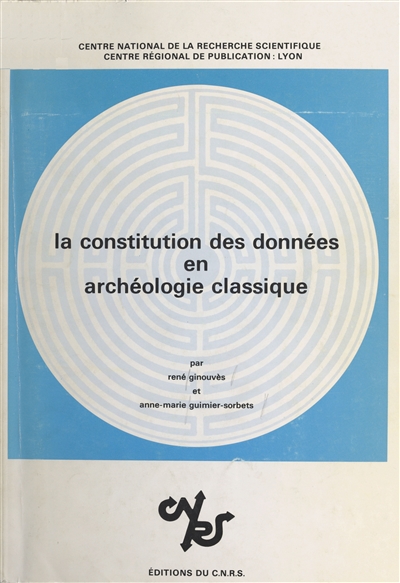 La Constitution des données en archéologie classique