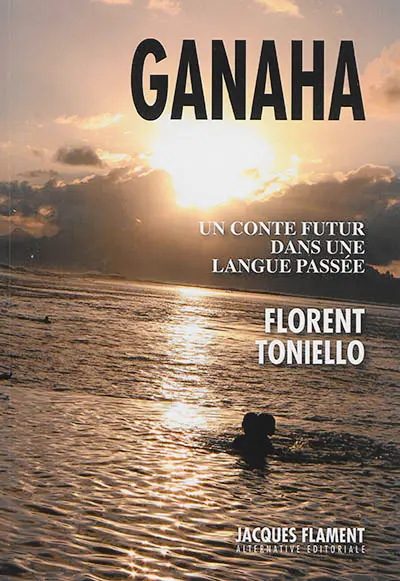Ganaha : un conte futur dans une langue passée