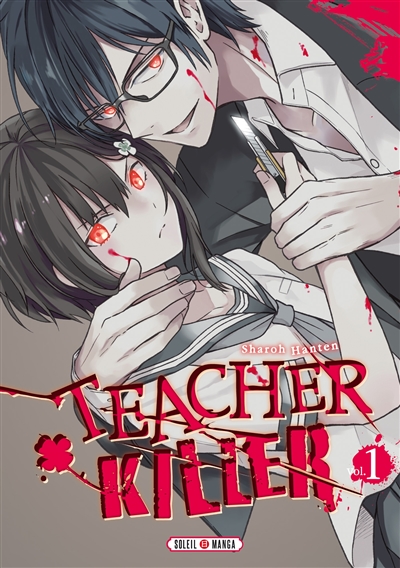 Teacher killer. Vol. 1