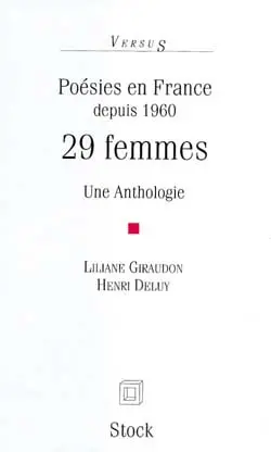29 femmes pour une anthologie de la poésie en France depuis 1960