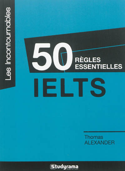 50 règles essentielles IELTS