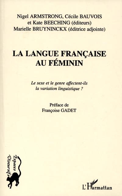 La langue française au féminin : le sexe et le genre affectent-ils la variation linguistique ?