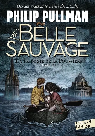 La trilogie de la poussière. Vol. 1. La Belle Sauvage