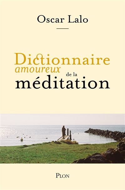 Dictionnaire amoureux de la...
