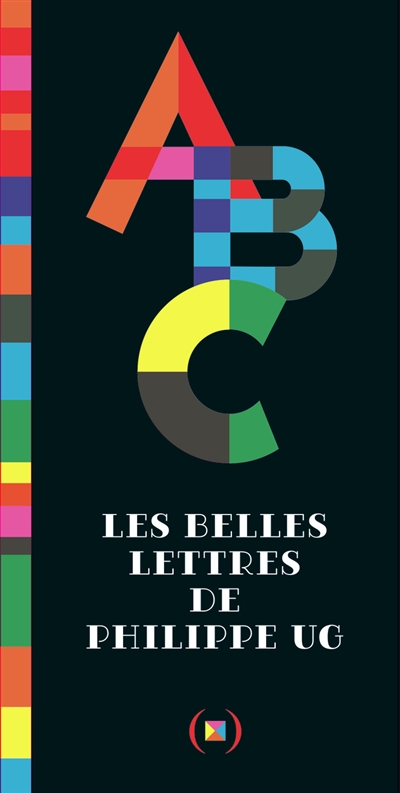 ABC : les belles lettres de Philippe Ug