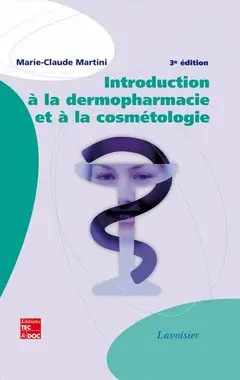 Introduction à la dermopharmacie et à la cosmétologie