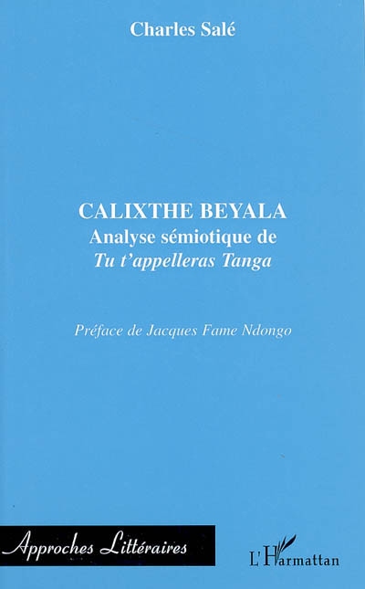 Calixthe Belaya : analyse sémiotique de Tu t'appelleras Tanga