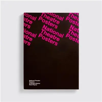 National Theatre Posters A Design History