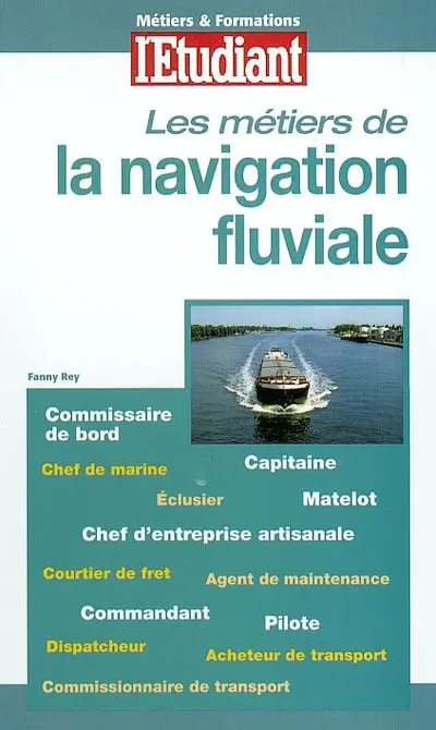 Les métiers de la navigation fluviale